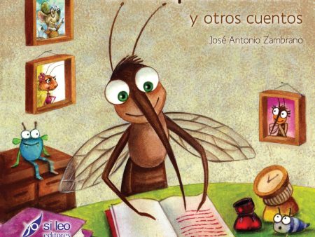 El Mosquito Escritor y Otros.